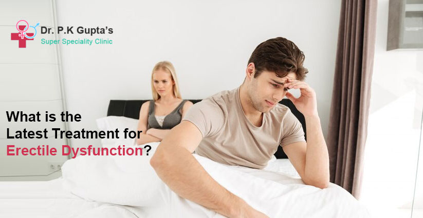 What is the Latest Treatment for Erectile Dysfunction?