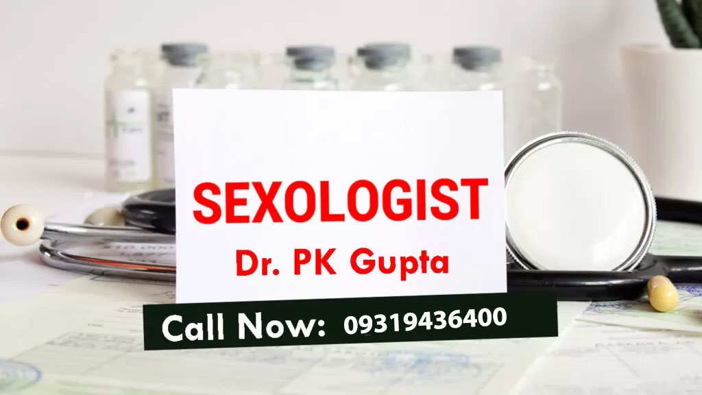 top sexologist doctor in Delhi, Dr. P.K. Gupta